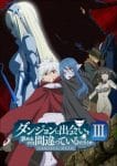 Dungeon ni Deai wo Motomeru no wa Machigatteiru Darou ka III Ep 12